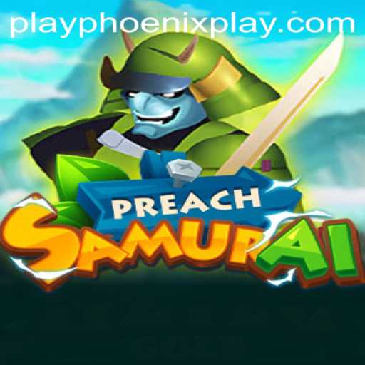 Exploring PreachSamurai: The New Sensation at Phoenix Play Casino